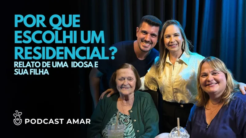 A Verdade Sobre Casa de Repouso e Cuidado Com Idosos | Ep. #004